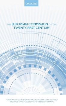 The European Commission of the Twenty-First Century, Hardback Book The European Commission of the Twenty-First Century, Hardback Book