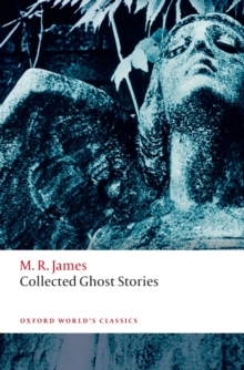 Collected Ghost Stories, Paperback / softback Book Collected Ghost Stories, Paperback / softback Book