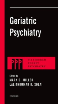 Geriatric Psychiatry, Paperback / softback Book Geriatric Psychiatry, Paperback / softback Book