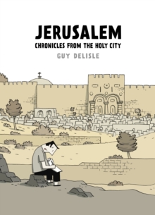 Jerusalem : Chronicles from the Holy City, Hardback Book Jerusalem : Chronicles from the Holy City, Hardback Book