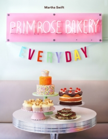 Primrose Bakery Everyday, Hardback Book Primrose Bakery Everyday, Hardback Book