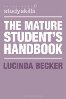 The Mature Student's Handbook, Paperback / softback Book The Mature Student's Handbook, Paperback / softback Book