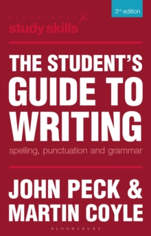 The Student's Guide to Writing : Spelling, Punctuation and Grammar, Paperback / softback Book The Student's Guide to Writing : Spelling, Punctuation and Grammar, Paperback / softback Book