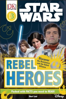 Star Wars Rebel Heroes, Hardback Book Star Wars Rebel Heroes, Hardback Book