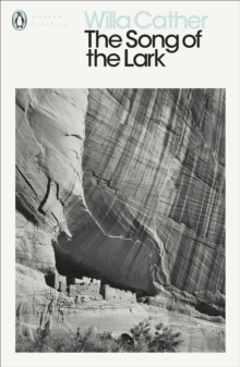 The Song of the Lark, Paperback / softback Book The Song of the Lark, Paperback / softback Book