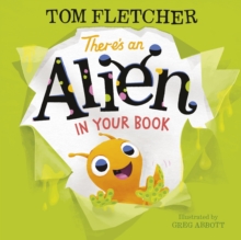 There's an Alien in Your Book, Hardback Book There's an Alien in Your Book, Hardback Book
