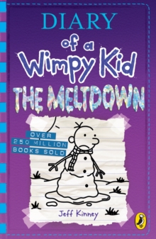 Diary of a Wimpy Kid: The Meltdown (Book 13), Paperback / softback Book Diary of a Wimpy Kid: The Meltdown (Book 13), Paperback / softback Book