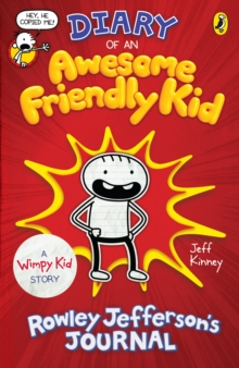 Diary of an Awesome Friendly Kid : Rowley Jefferson's Journal, Paperback / softback Book Diary of an Awesome Friendly Kid : Rowley Jefferson's Journal, Paperback / softback Book