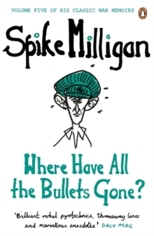 Where Have All the Bullets Gone?, Paperback / softback Book Where Have All the Bullets Gone?, Paperback / softback Book