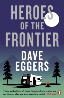 Heroes of the Frontier, Paperback / softback Book Heroes of the Frontier, Paperback / softback Book