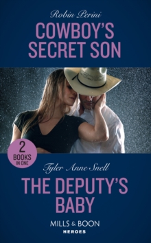 Cowboy's Secret Son : Cowboy's Secret Son / the Deputy's Baby (the Protectors of Riker County), Paperback / softback Book Cowboy's Secret Son : Cowboy's Secret Son / the Deputy's Baby (the Protectors of Riker County), Paperback / softback Book