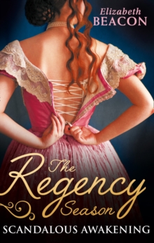 The Regency Season: Scandalous Awakening : The Viscount's Frozen Heart / The Marquis's Awakening, Paperback Book The Regency Season: Scandalous Awakening : The Viscount's Frozen Heart / The Marquis's Awakening, Paperback Book
