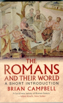 The Romans and Their World : A Short Introduction, Paperback / softback Book The Romans and Their World : A Short Introduction, Paperback / softback Book