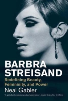 Barbra Streisand : Redefining Beauty, Femininity, and Power, Paperback / softback Book Barbra Streisand : Redefining Beauty, Femininity, and Power, Paperback / softback Book
