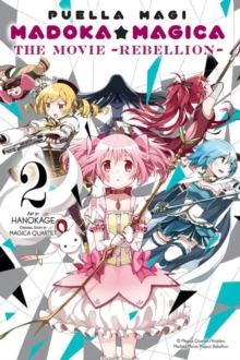 Puella Magi Madoka Magica: The Movie -Rebellion-, Vol. 2, Paperback / softback Book Puella Magi Madoka Magica: The Movie -Rebellion-, Vol. 2, Paperback / softback Book