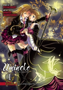 Umineko WHEN THEY CRY Episode 6: Dawn of the Golden Witch, Vol. 1, Paperback / softback Book Umineko WHEN THEY CRY Episode 6: Dawn of the Golden Witch, Vol. 1, Paperback / softback Book