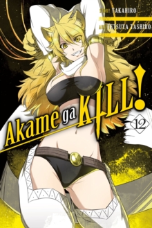 Akame ga KILL!, Vol. 12, Paperback Book Akame ga KILL!, Vol. 12, Paperback Book