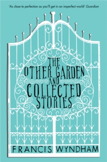 The Other Garden and Collected Stories, Paperback / softback Book The Other Garden and Collected Stories, Paperback / softback Book
