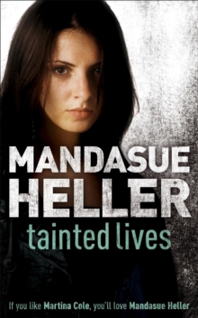 Tainted Lives : A gritty page-turner that will have you hooked, Paperback / softback Book Tainted Lives : A gritty page-turner that will have you hooked, Paperback / softback Book