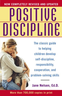 Positive Discipline, Paperback / softback Book Positive Discipline, Paperback / softback Book