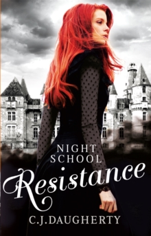 Night School: Resistance : Number 4 in series, Paperback / softback Book Night School: Resistance : Number 4 in series, Paperback / softback Book