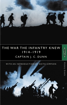 The War The Infantry Knew : 1914-1919, Paperback / softback Book The War The Infantry Knew : 1914-1919, Paperback / softback Book
