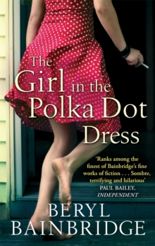 The Girl In The Polka Dot Dress, Paperback / softback Book The Girl In The Polka Dot Dress, Paperback / softback Book