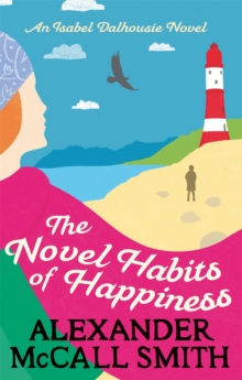 The Novel Habits of Happiness, Paperback / softback Book The Novel Habits of Happiness, Paperback / softback Book