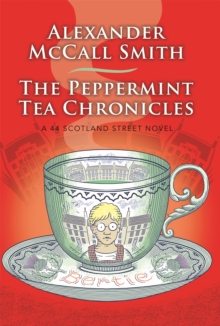 The Peppermint Tea Chronicles, Paperback / softback Book The Peppermint Tea Chronicles, Paperback / softback Book