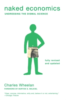 Naked Economics : Undressing the Dismal Science, Paperback Book Naked Economics : Undressing the Dismal Science, Paperback Book