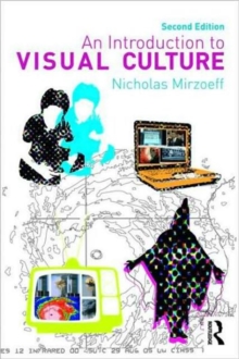 An Introduction to Visual Culture, Paperback / softback Book An Introduction to Visual Culture, Paperback / softback Book