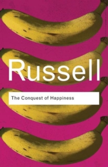 The Conquest of Happiness, Paperback / softback Book The Conquest of Happiness, Paperback / softback Book