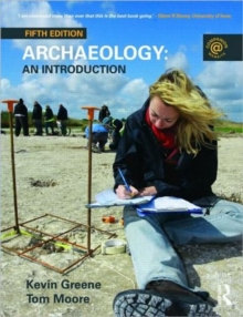 Archaeology : An Introduction, Paperback / softback Book Archaeology : An Introduction, Paperback / softback Book