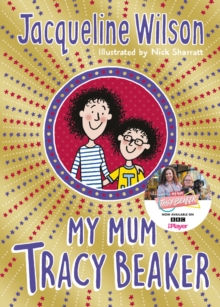 My Mum Tracy Beaker, Paperback / softback Book My Mum Tracy Beaker, Paperback / softback Book