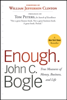 Enough : True Measures of Money, Business, and Life, Paperback / softback Book Enough : True Measures of Money, Business, and Life, Paperback / softback Book