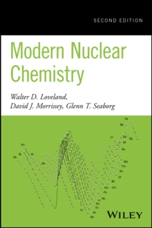 Modern Nuclear Chemistry, Hardback Book Modern Nuclear Chemistry, Hardback Book