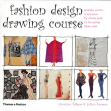 Fashion Design Drawing Course : Principles, Practice and Techniques: The Ultimate Guide for the Aspiring Fashion Artist, Paperback Book Fashion Design Drawing Course : Principles, Practice and Techniques: The Ultimate Guide for the Aspiring Fashion Artist, Paperback Book