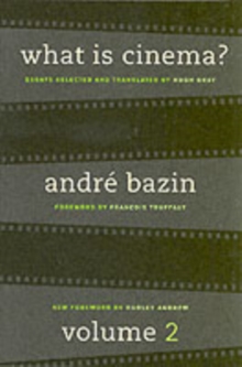 What Is Cinema? : Volume II, Paperback Book What Is Cinema? : Volume II, Paperback Book