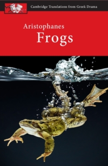 Aristophanes: Frogs, Paperback / softback Book Aristophanes: Frogs, Paperback / softback Book