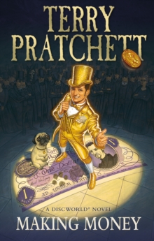 Making Money : (Discworld Novel 36), Paperback / softback Book Making Money : (Discworld Novel 36), Paperback / softback Book