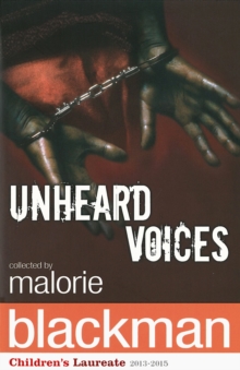Unheard Voices : An Anthology of Stories and Poems to Commemorate the Bicentenary Anniversary of the Abolition of the Slave Trade, Paperback / softback Book Unheard Voices : An Anthology of Stories and Poems to Commemorate the Bicentenary Anniversary of the Abolition of the Slave Trade, Paperback / softback Book