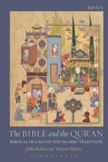 The Bible and the Qur'an : Biblical Figures in the Islamic Tradition, Paperback Book The Bible and the Qur'an : Biblical Figures in the Islamic Tradition, Paperback Book