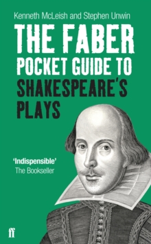 The Faber Pocket Guide to Shakespeare's Plays, Paperback / softback Book The Faber Pocket Guide to Shakespeare's Plays, Paperback / softback Book