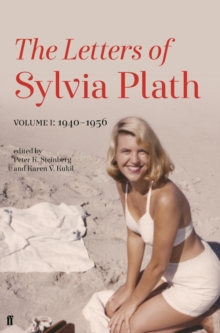 Letters of Sylvia Plath Volume I : 1940-1956, Hardback Book Letters of Sylvia Plath Volume I : 1940-1956, Hardback Book