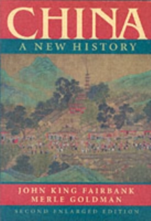 China : A New History, Paperback / softback Book China : A New History, Paperback / softback Book