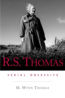 R. S. Thomas : Serial Obsessive, Hardback Book R. S. Thomas : Serial Obsessive, Hardback Book