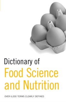 Dictionary of Food Science and Nutrition, Paperback Book Dictionary of Food Science and Nutrition, Paperback Book