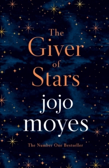 The Giver of Stars : Fall in love with the enchanting Sunday Times bestseller from the author of Me Before You, Hardback Book The Giver of Stars : Fall in love with the enchanting Sunday Times bestseller from the author of Me Before You, Hardback Book
