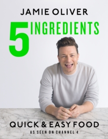 5 Ingredients - Quick & Easy Food, Hardback Book 5 Ingredients - Quick & Easy Food, Hardback Book