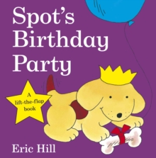 Spot's Birthday Party, Board book Book Spot's Birthday Party, Board book Book